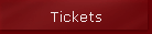 Tickets