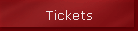 Tickets